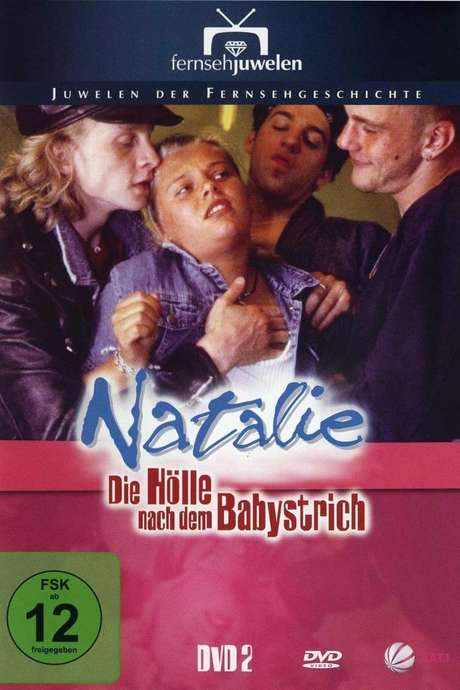 Natalie II - Die Hölle nach dem Babystrich